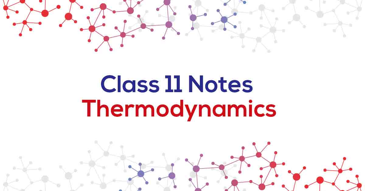 Thermodynamics Class 11 Notes