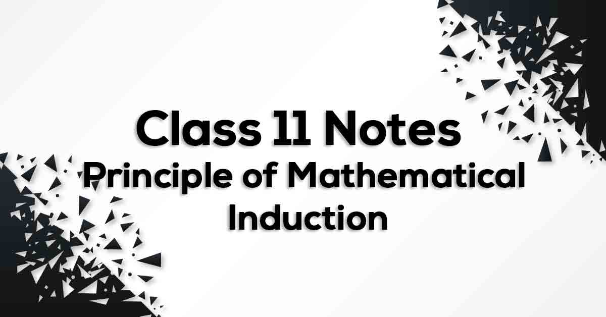 Principle of Mathematical Induction Class 11 Formulae