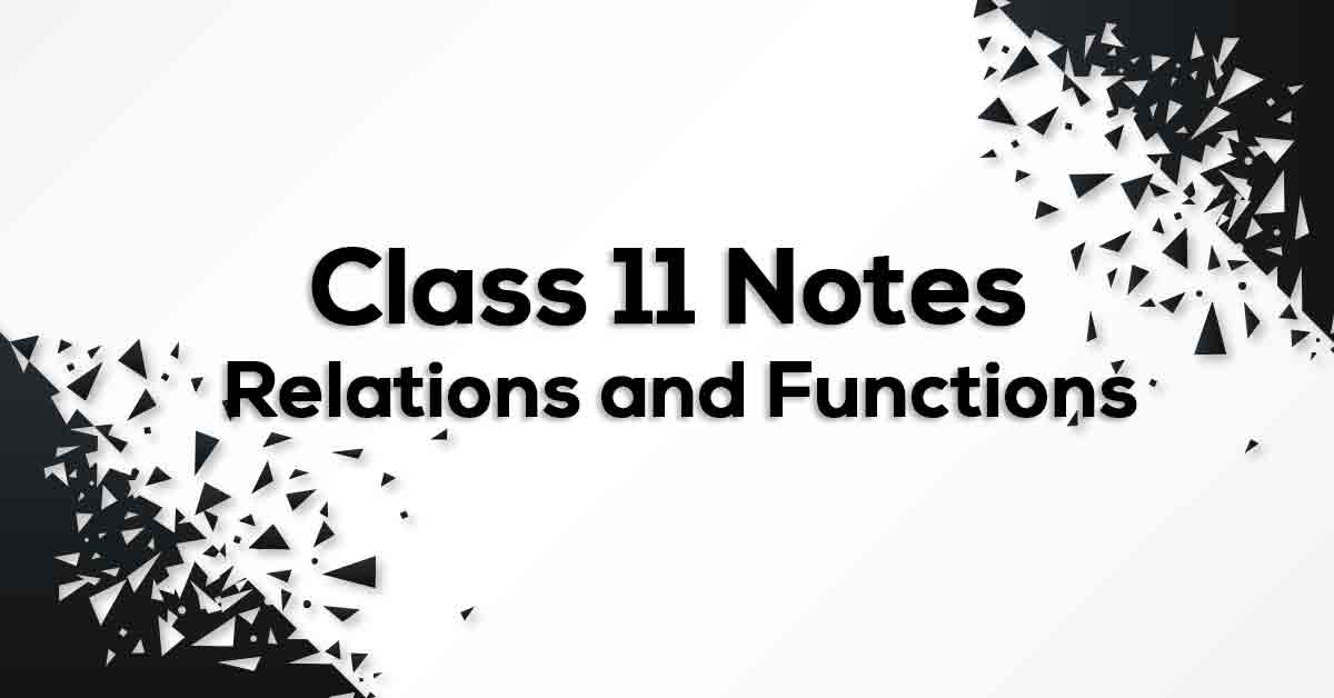 Relations and Functions Class 11 Formulae