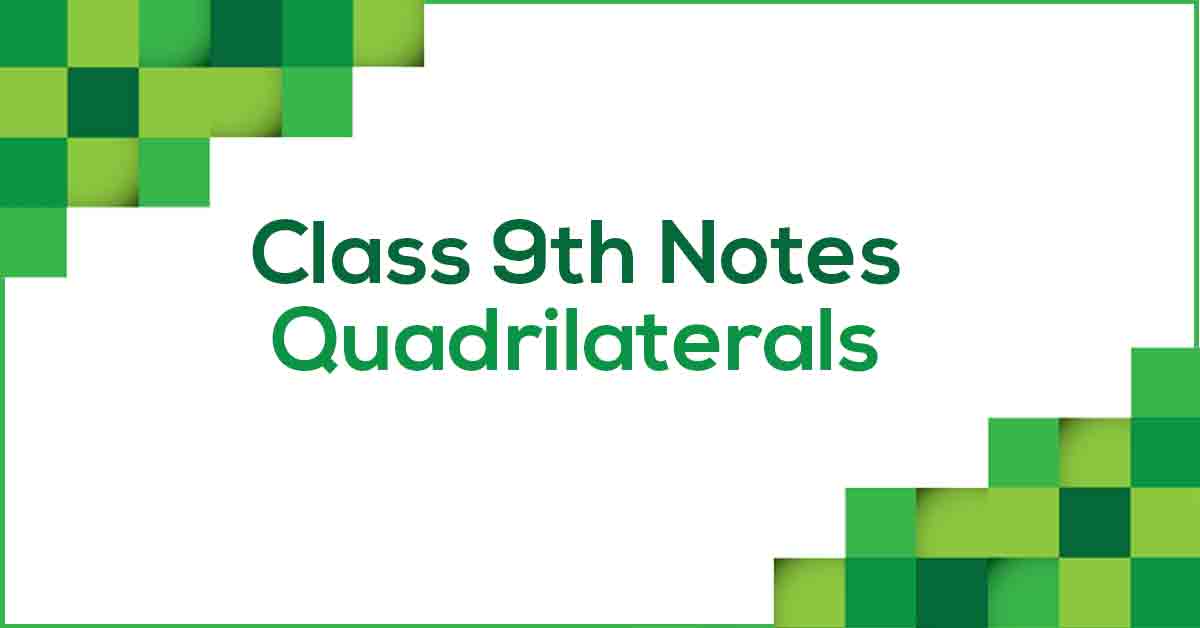 Quadrilaterals Class 9 Notes