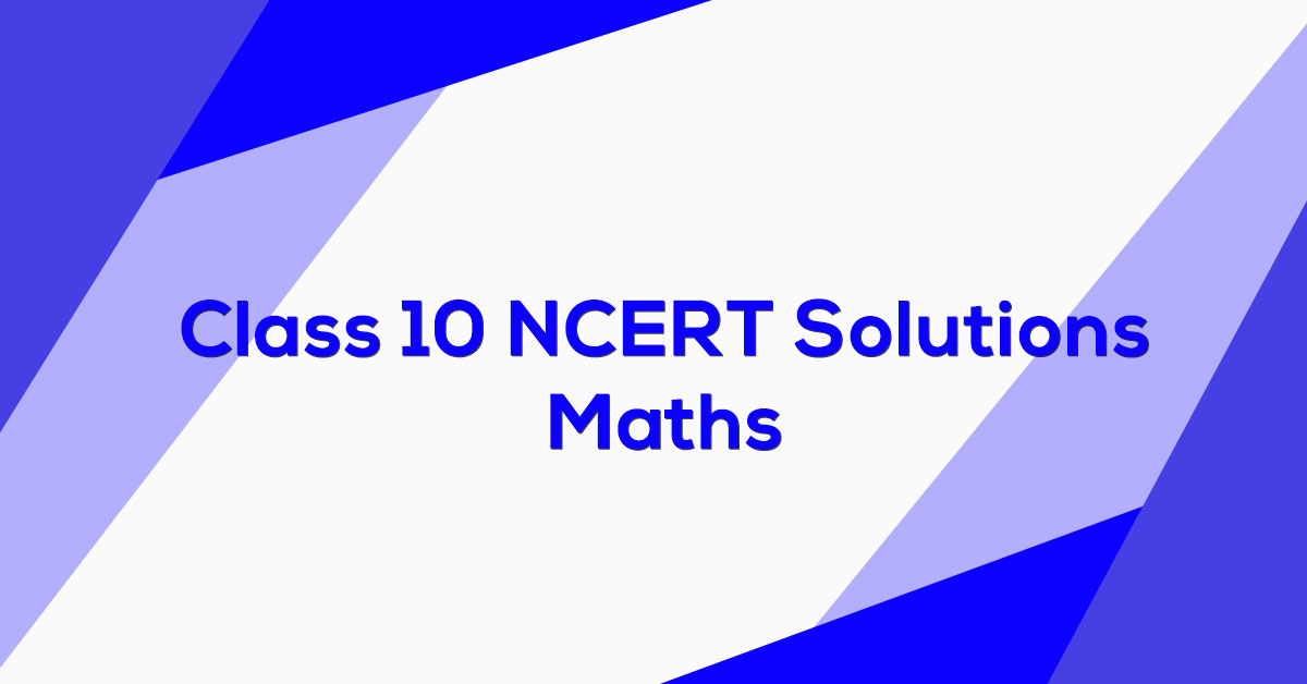 ncert maths class 10 textbook solutions