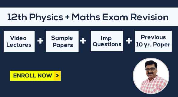12th Physics & Maths By Arvind Sir