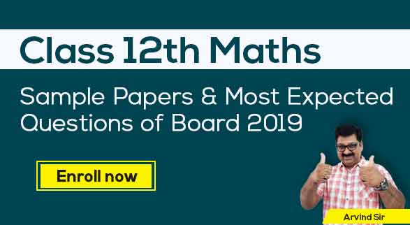 12th Maths Sample papers & Most Expected Questions by Arvind Sir
