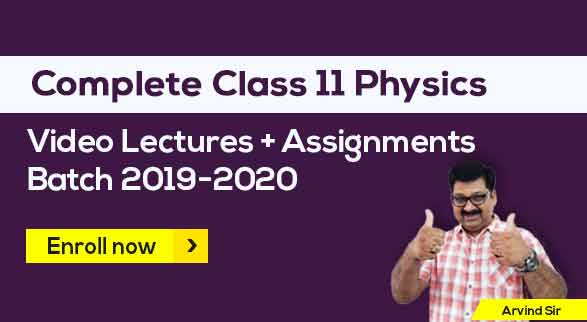 11th Physics Batch 2019-2020 by Arvind Sir