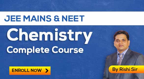 JEE Mains Complete Chemistry By Rishi Sir